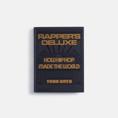 PHAIDON Rapper's Deluxe How Hip Hop Made The World | Kith