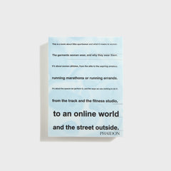 PHAIDON Look Good, Feel Good, Play Good Nike Apparel by Maisie Skidmor | Kith