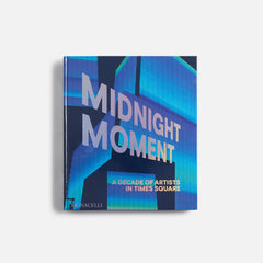 PHAIDON Midnight Moment A Decade of Artists in Times Square | Kith