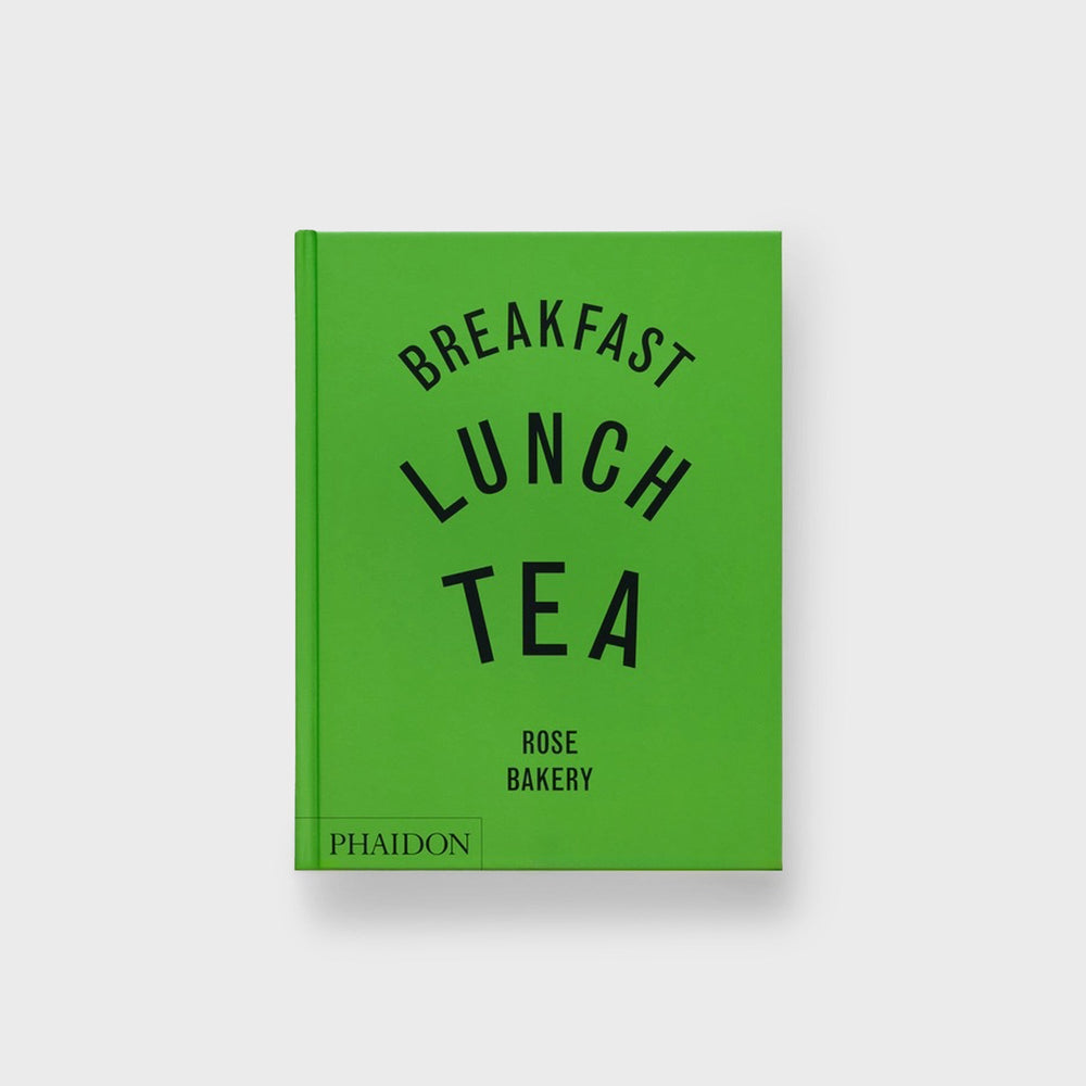 PHAIDON Breakfast Lunch Tea The Many Little Meals of Rose Bakery | Kith