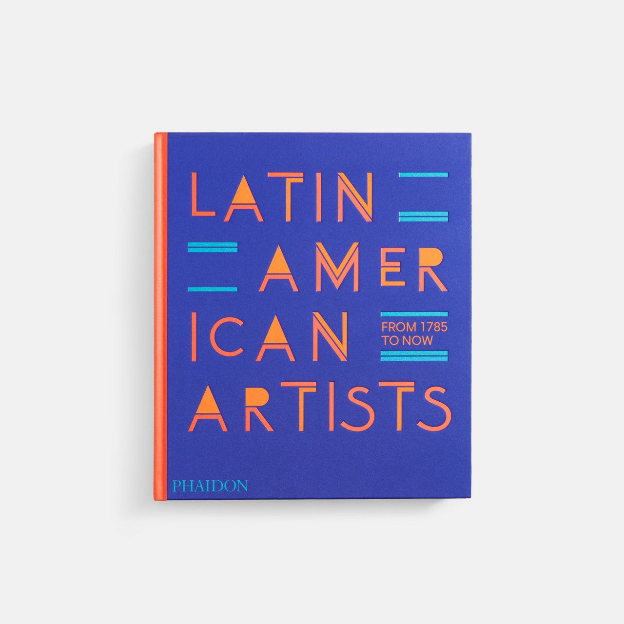 Phaidon Latin American Artists: From 1785 to Now | Kith