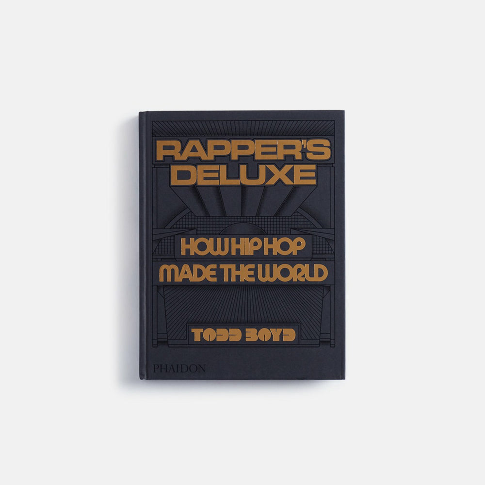 PHAIDON Rapper's Deluxe How Hip Hop Made The World | Kith
