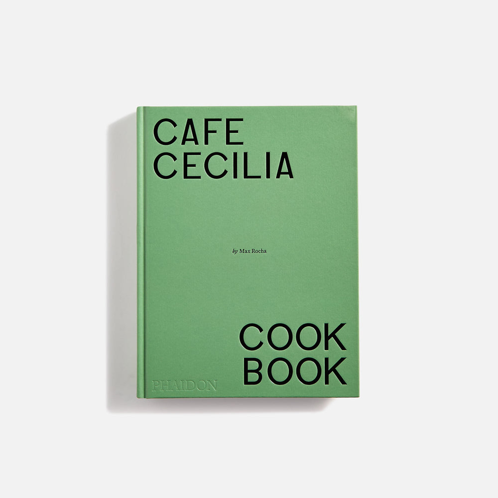 Phaidon Café Cecilia Cookbook by Max Rocha | Kith